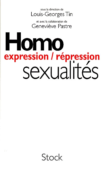Homosexualité : expression, répression