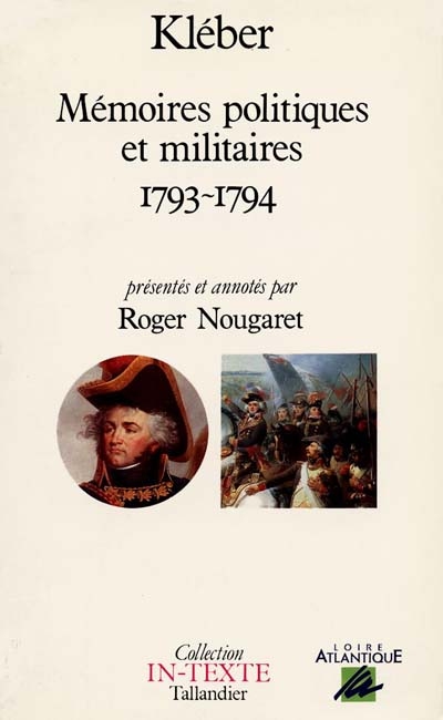 Mémoires politiques et militaires : Vendée : 1793-1794