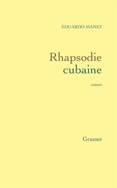 Rhapsodie cubaine : roman