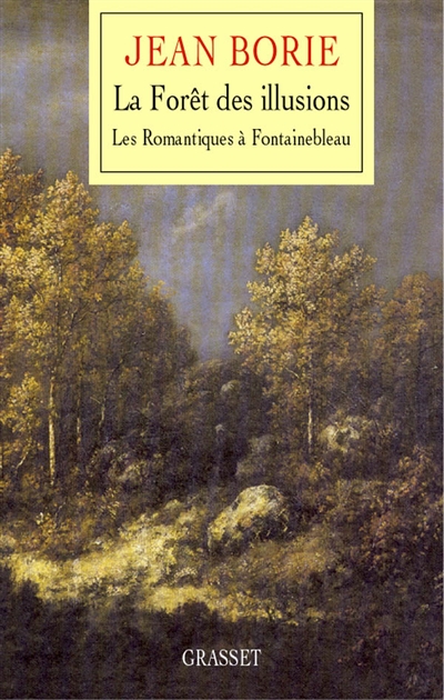 Une forêt pour les dimanches : les romantiques à Fontainebleau