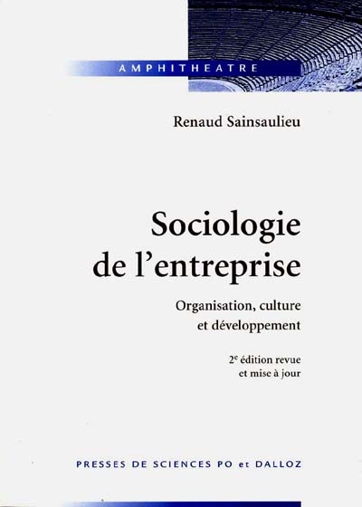 Sociologie de l'entreprise : organisation, culture et développement