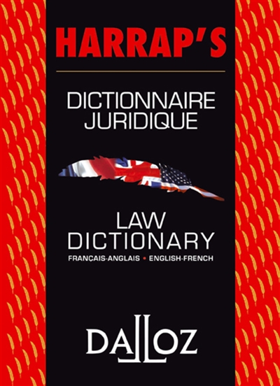 Dictionnaire juridique français-anglais, anglais-français = Law dictionary French-English, English-French