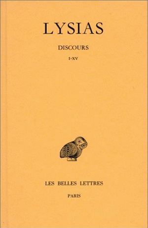 Discours. Tome I , [Livres] I-XV