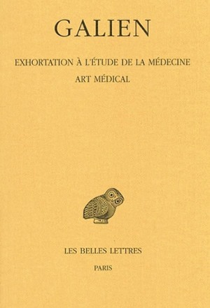 Exhortation à l'étude de la médecine ; Art médical