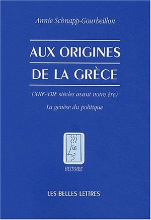 La Grèce archaïque, XIIe-VIIIe siècles : genèse du politique