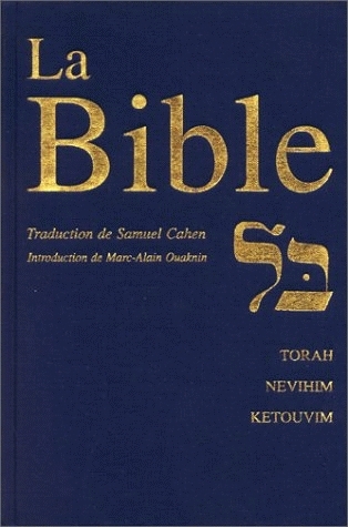 La Bible : Torah, Nevihim, Ketouvim, [Méguilot]
