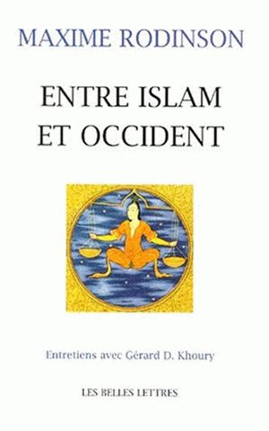 Entre Islam et Occident : entretiens avec Gérard D. Khoury
