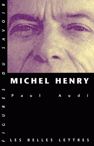 Michel Henry : une trajectoire philosophique