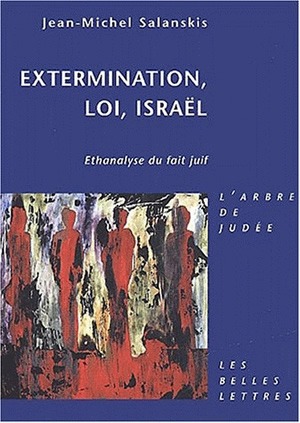 Extermination, loi, Israël : ethanalyse du fait juif