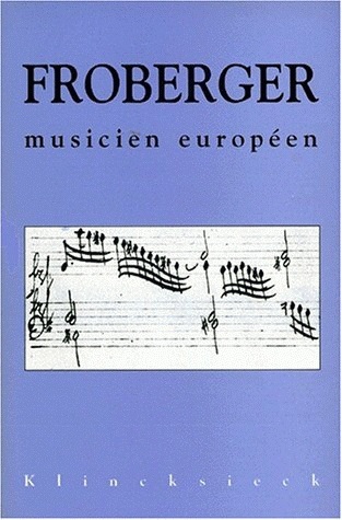 J. J. Froberger musicien européen