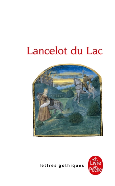 Lancelot du lac : roman du XIIIe siècle