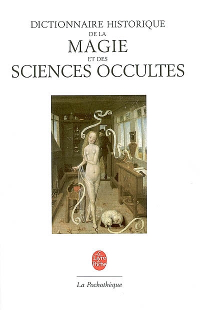 Dictionnaire historique de la magie & des sciences occultes