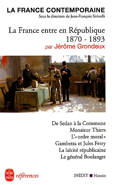 La France contemporaine ; La France entre en République (1870-1893)