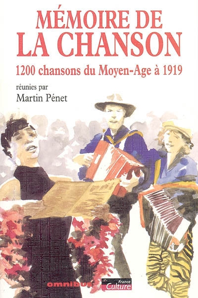 Mémoire de la chanson : 1200 chansons du Moyen âge à 1919