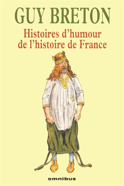 Histoires d'humour de l'histoire de France