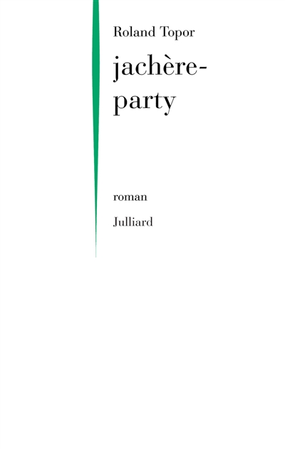 Jachère-party : roman