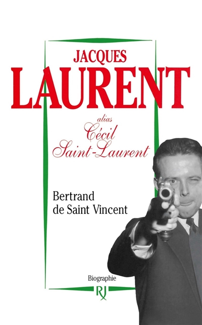 Jacques Laurent : biographie