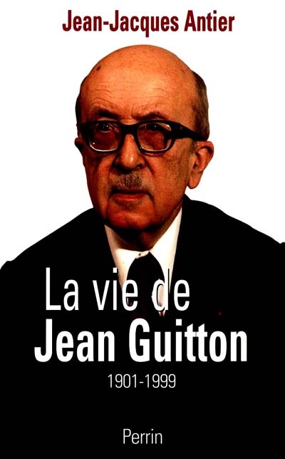 La vie de Jean Guitton