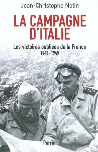 La campagne d'Italie (1943-1945) : les victoires oubliées de la France
