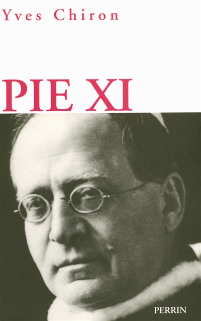 Pie XI : (1857-1939)