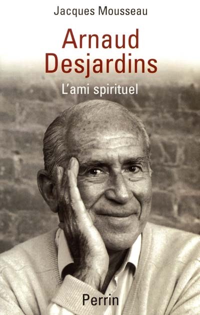 Arnaud Desjardins : l'ami spirituel
