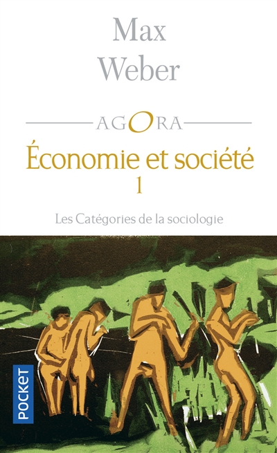 Economie et société. 1 , les catégories de la sociologie
