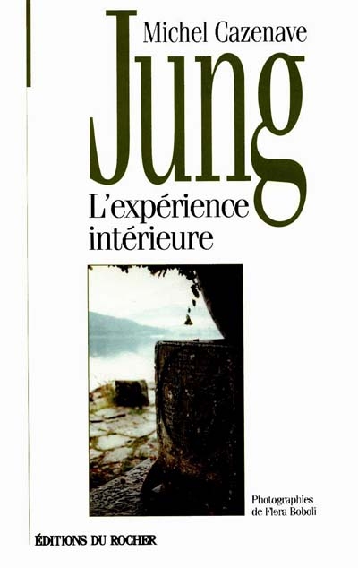 Jung : l'expérience intérieure