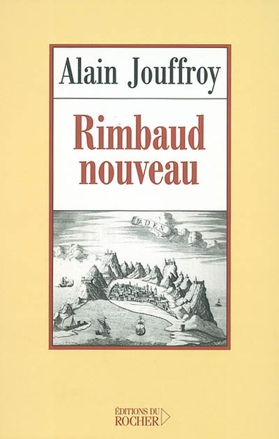 Rimbaud nouveau : essais sur l'interlocuteur permanent