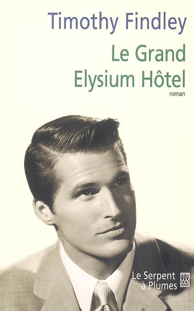 Le grand Elysium Hotel : roman
