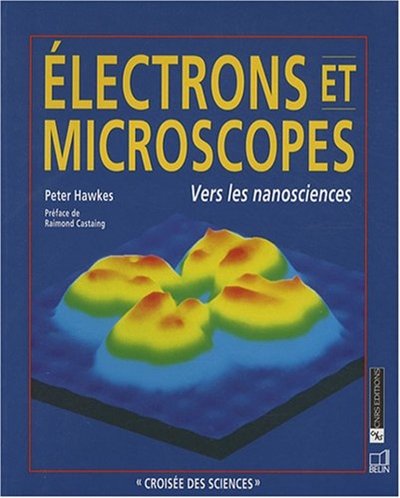 Electrons et microscopes : vers les nanosciences