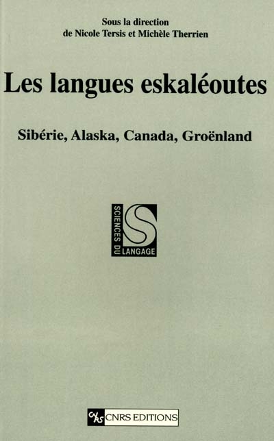Les langues eskaléoutes Sibérie, Alaska, Canada, Groenland