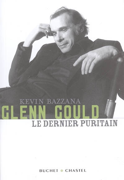 Glenn Gould : le dernier puritain