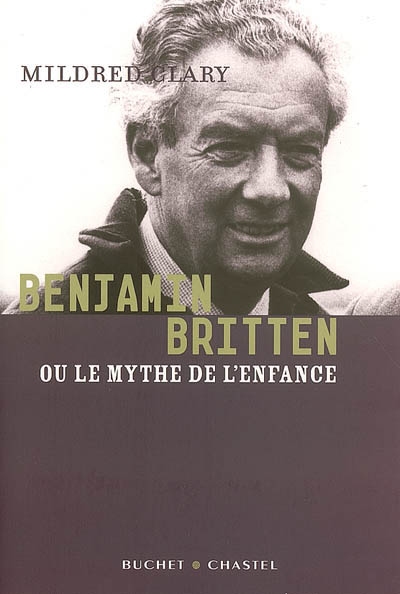 Benjamin Britten : le mythe de l'enfance