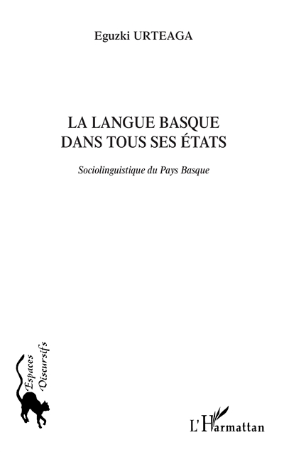 La langue basque dans tous ses états : sociolinguistique du Pays basque