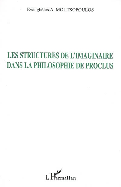 Les structures de l'imaginaire dans la philosophie de Proclus