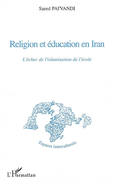 Religion et éducation en Iran : l'échec de l'islamisation de l'école