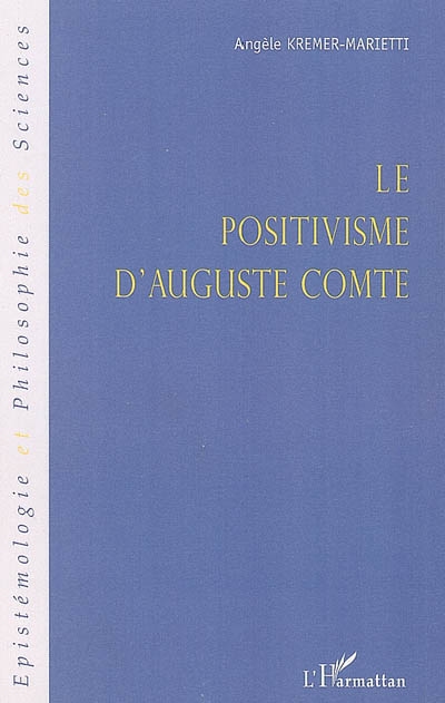 Le positivisme d'Auguste Comte