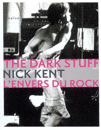 L'envers du rock = The dark stuff