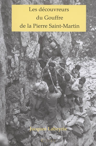 Les découvreurs du gouffre de la Pierre-Saint-Martin
