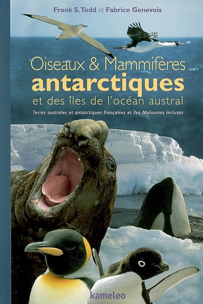 Oiseaux et mammifères antarctiques et des îles australes