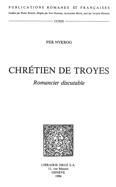 Chrétien de Troyes : romancier discutable