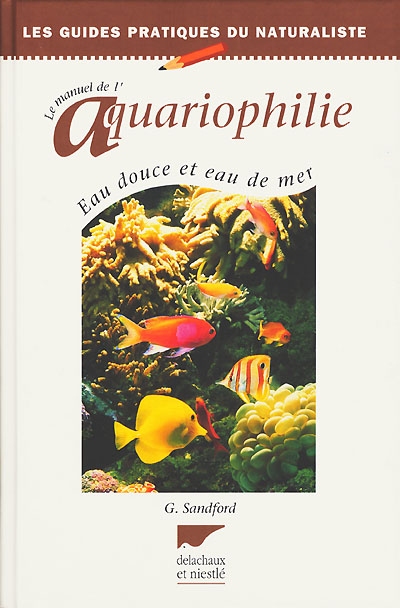 Le manuel d'aquariophilie