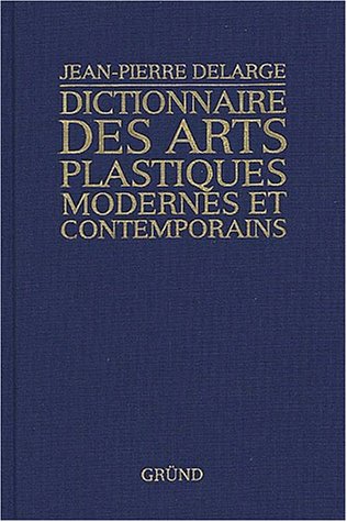 Dictionnaire des arts plastiques modernes et contemporains