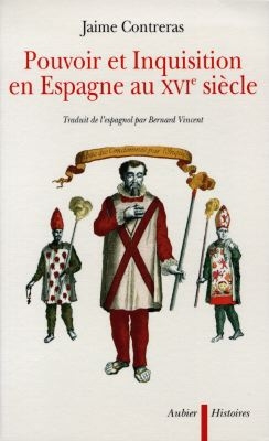 Pouvoir et inquisition en Espagne au XVIe siècle