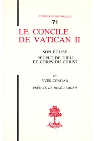 Le Concile de Vatican II : son Église, peuple de Dieu et corps du Christ
