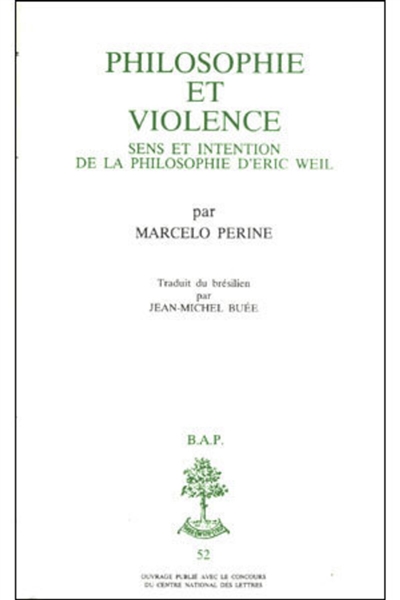 Philosophie et violence : sens et intention de la philosophie d'Éric Weil