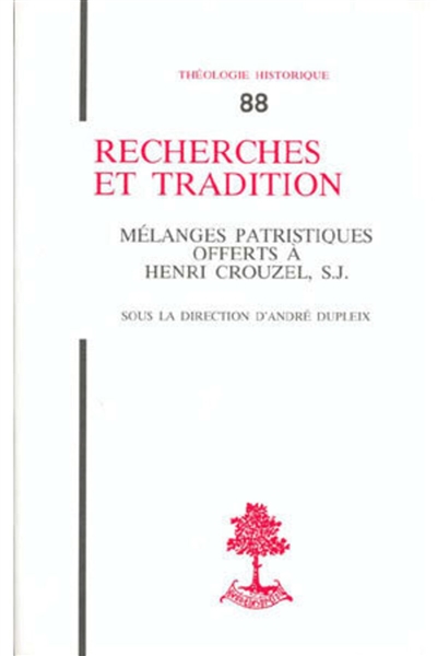 Recherches et Tradition : mélanges patristiques offerts à Henri Crouzel, SJ...