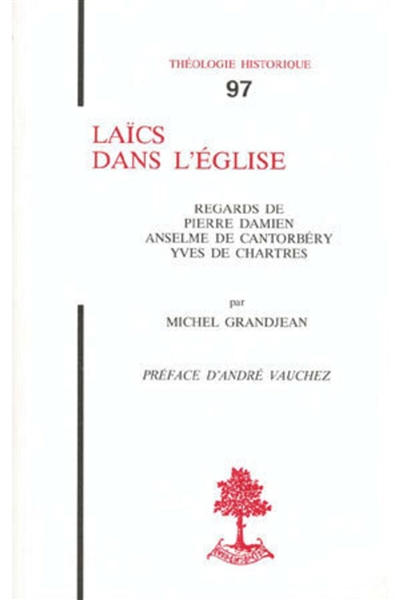 Laïcs dans l'Église : regards de Pierre Damien, Anselme de Cantorbéry, Yves de Chartres