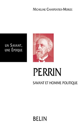 Jean Perrin (1870-1942) : savant et homme politique