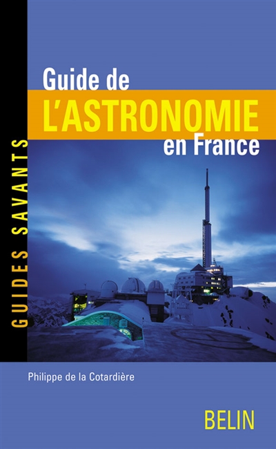 Guide de l'astronomie en France